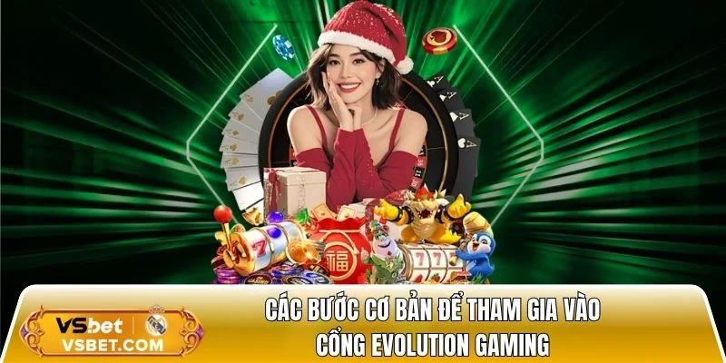 Các bước cơ bản để tham gia vào cổng game 